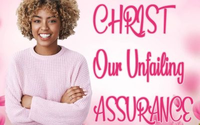#42. Christ, Our Unfailing Assurance